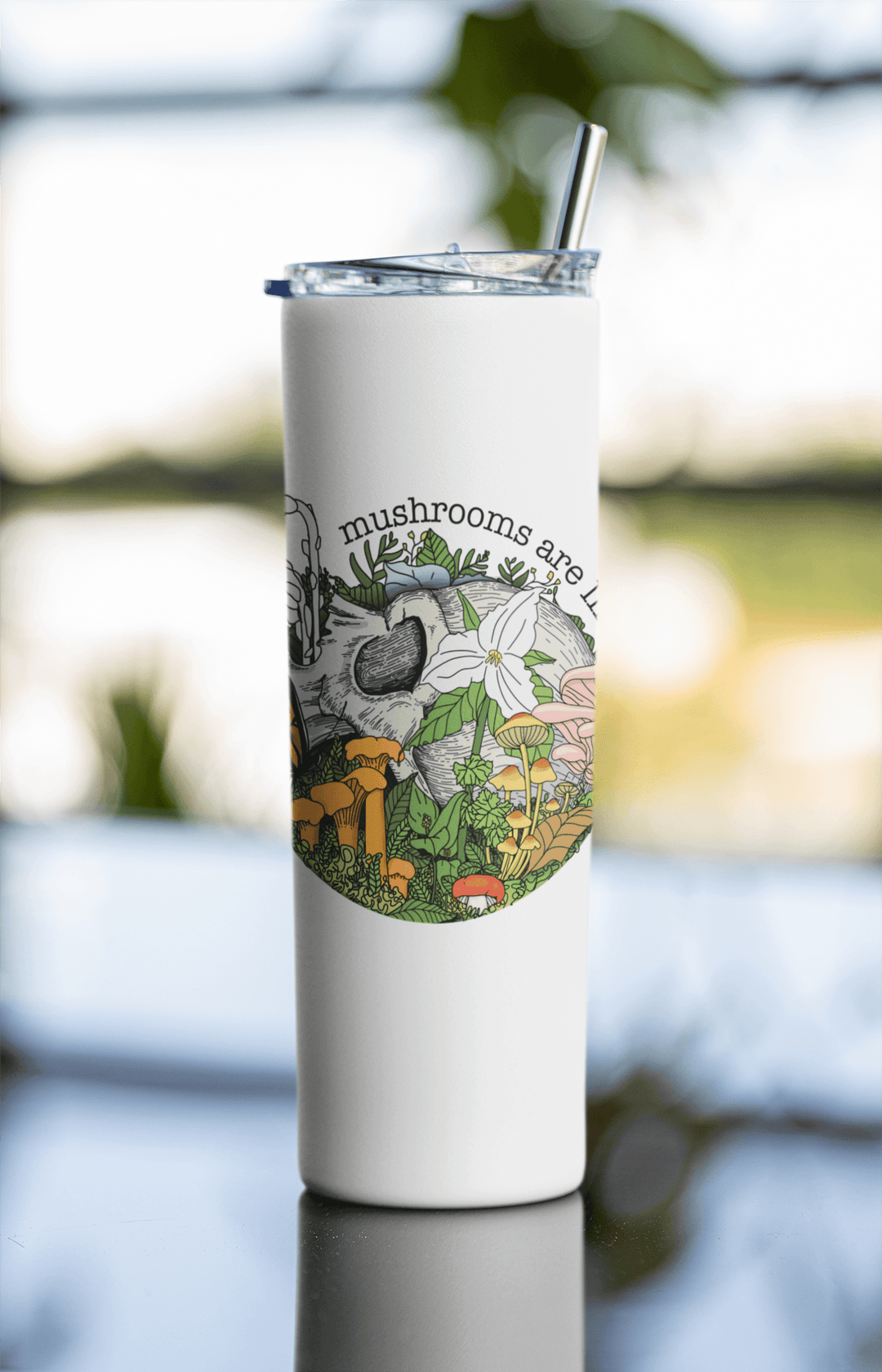 Mushrooms Are Life | 20oz Steel Travel Mug