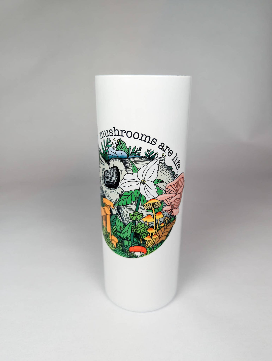 Mushrooms Are Life | 20oz Steel Travel Mug