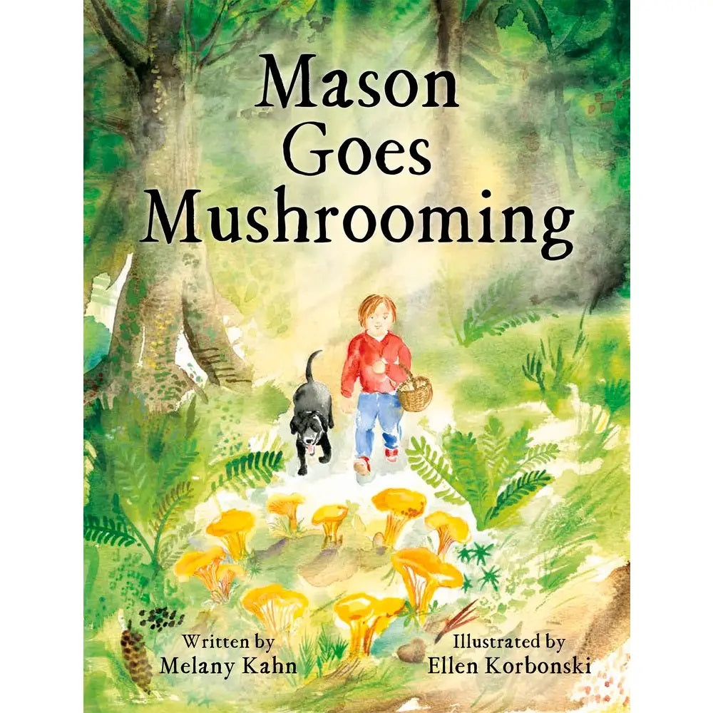 Mason Goes Mushrooming: A Whimsical Adventure for Young Explorers